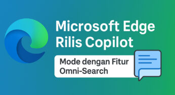 Microsoft Edge Rilis Copilot Mode dengan Fitur Omni-Search