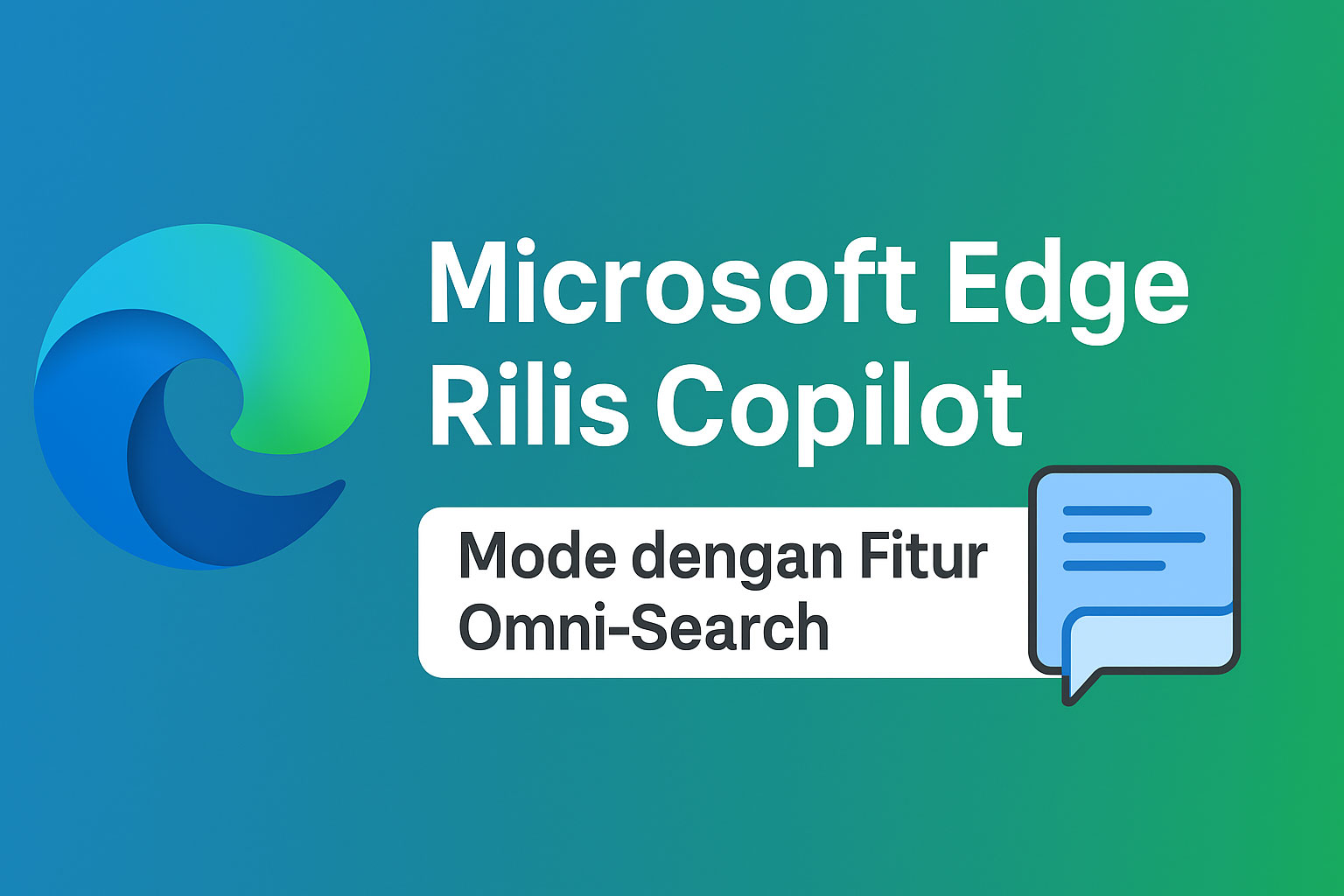 Microsoft Edge Rilis Copilot Mode dengan Fitur Omni-Search